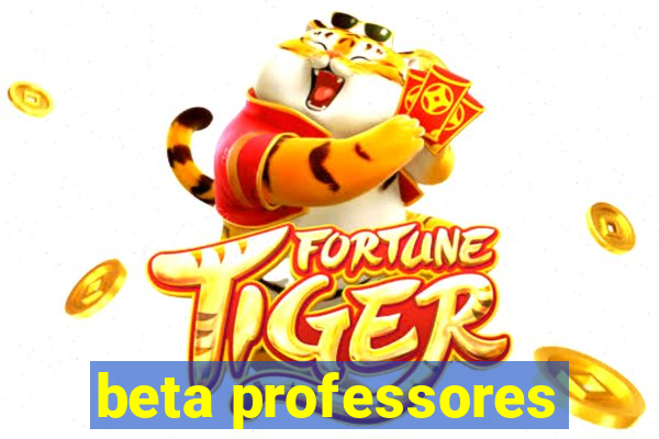 beta professores